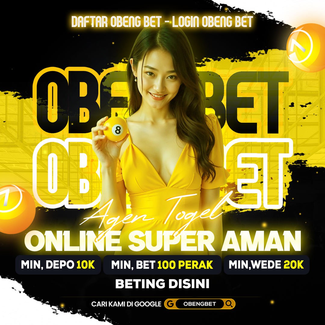 OBENGBET Daftar Obeng Bet | Login Obeng Bet | Agen Togel Online Super Aman